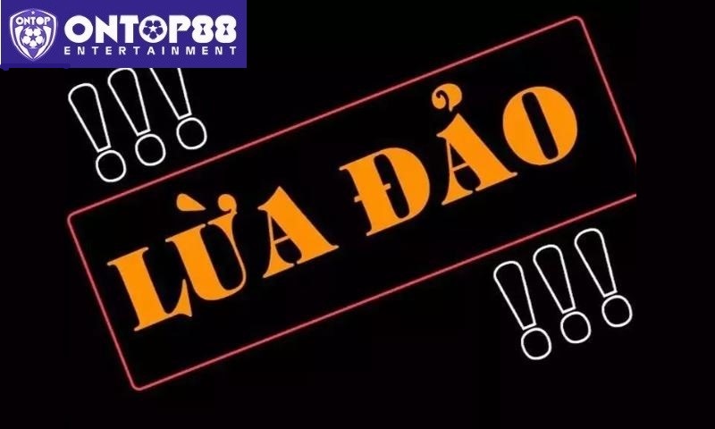 ontop88 lừa đảo